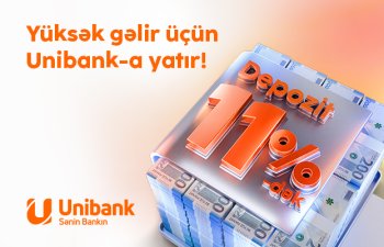 Unibankəmanətinizi yüksək faizlə qəbul edir