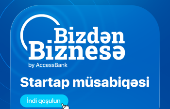 AccessBank-la“Bizdən Biznesə”startap müsabiqəsinə qoşulun, biznesinizə start verin!