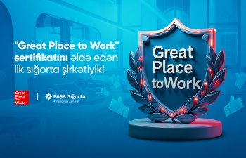 PAŞA Sığortanüfuzlu“Great Place To Work” – “Mükəmməl iş yeri” mükafatına layiq görülüb