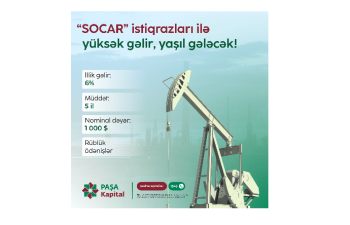 PAŞA Kapital-dan SOCAR-ın yeni “yaşıl” istiqrazlarına investisiya fürsəti