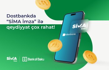 “SİMA İmza” “Dostbank” mobil tətbiqinə inteqrasiya edilib