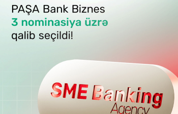 “PAŞA Bank” “SME Banking Agency” tərəfindən 3 əsas nominasiyada birinciliyə layiq görüldü