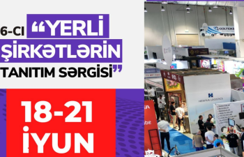 Bakıda 6-cı Yerli şirkətlərin tanıtım sərgisi keçiriləcək
