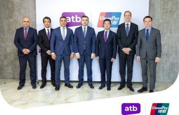 Azər Türk Bank Çin Xalq Respublikasının UnionPay beynəlxalq ödəniş sisteminə qoşuldu