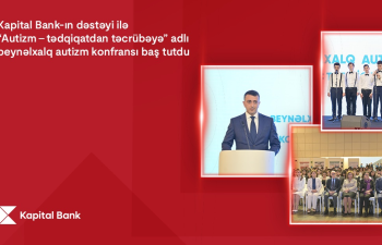 Kapital Bank-ın dəstəyi ilə keçirilən Beynəlxalq Autizm festivalı başa çatdı