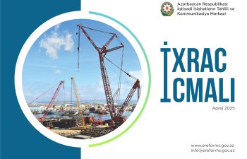 “İxrac icmalı”nın aprelsayı təqdim olunub