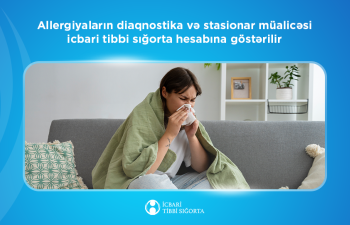 Allergiyaların diaqnostika və stasionar müalicəsi icbari tibbi sığortaya daxildir
