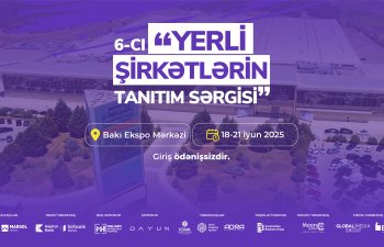“Yerli şirkətlərin tanıtım sərgisi” başlayır