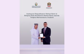 AMB və Birləşmiş Ərəb Əmirliklərinin Mərkəzi Bankı arasında Anlaşma Memorandumu imzalanıb