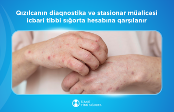 Qızılcanın diaqnostika və stasionar müalicəsi icbari tibbi sığorta hesabına qarşılanır