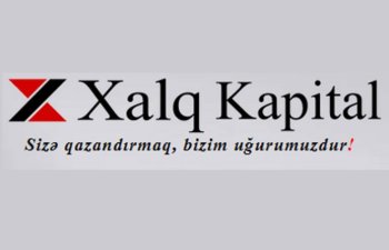 “Xalq Kapital İnvestisiya Şirkəti” QSC-nin əməliyyat dövriyyəsi 5,2 dəfə artıb