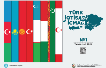 “Türk iqtisadi icmalı”nın 2025-ci ilin birinci rübünə dair buraxılışı nəşr edilib
