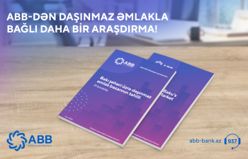ABB daşınmaz əmlak bazarı ilə bağlı
3-cü hesabatını yaydı