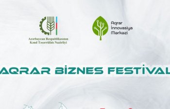 Şəmkirdə Aqrar Biznes Festivalı keçiriləcək