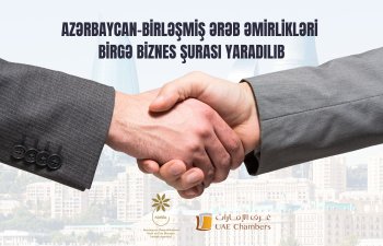 Azərbaycan və Birləşmiş Ərəb Əmirlikləri arasında Birgə Biznes Şurası yaradılıb