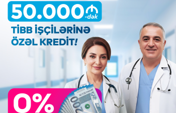 Bank of Baku-dan SƏHİYYƏ, TİBB işçiləri üçün 50.000 AZN-dək KOMİSSİYASIZ kredit