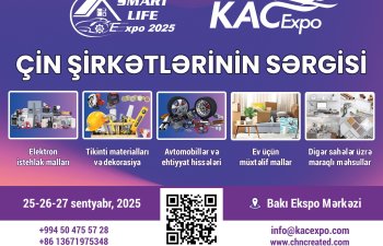 BU GÜN BAKI EKSPO MƏRKƏZİNDƏ ÇİN ŞİRKƏTLƏRİNİN SƏRGİSİ KEÇİRİLƏCƏK!!!