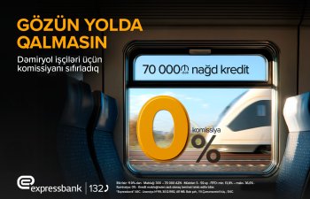 Dəmiryol işçilərinə özəl - KOMİSSİYASIZ KREDİT