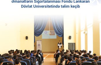Əmanətlərin Sığortalanması Fondu Lənkəran Dövlət Universitetində təlim keçib