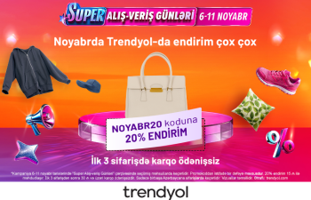 Trendyol ilin ən böyük endirim kampaniyasına başlayır: NOYABR20 koduna 20% endirim