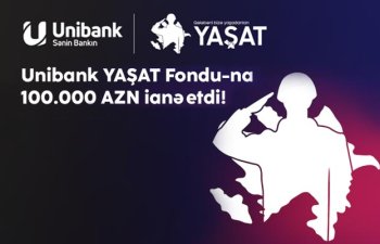 Unibank “YAŞAT” Fonduna 100 000 manat ianə edib