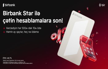 Birbank Star – xərcləməyi rahatlaşdıran kredit kartı