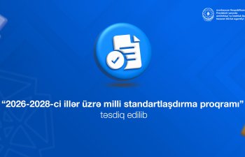&ldquo;2026-2028-ci illər üzrə milli standartlaşdırma proqramı&rdquo; təsdiq edilib