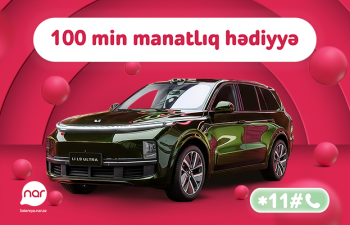 &ldquo;Nar&rdquo; lotereyasında böyük finala az qaldı &ndash; &ldquo;Li L9 Ultra&rdquo; avtomobili səni gözləyir