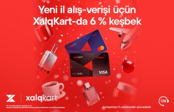 &ldquo;XalqKart&rdquo;da Yeni ilə özəl 6% keşbek