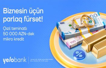 Yelo Bank-dan sahibkarlar üçün yeni imkan: Qızıl təminatlı mikro kredit