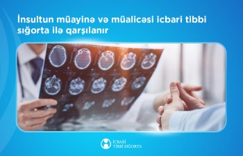 İnsultun müayinə və müalicəsi icbari tibbi sığorta ilə qarşılanır