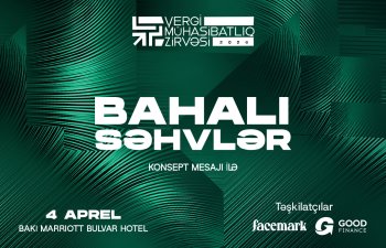 Ölkəmizdə IV Vergi və Mühasibatlıq Zirvəsi keçiriləcək!