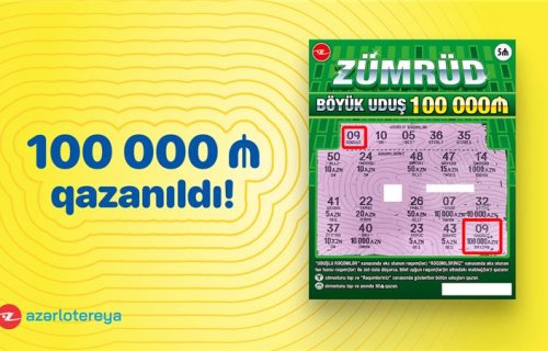 “Zümrüd”ani lotereyasında böyük uduş –100 000 qazanıldı!