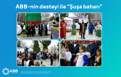 ABB-nin dəstəyi ilə “Şuşa baharı” başlandı!