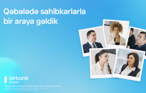 Birbank Biznes Qəbələdə sahibkarlarla bir araya gəldi