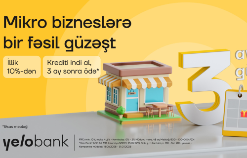 Yelo Bank-dan mikro bizneslərə bir fəsil güzəşt!
