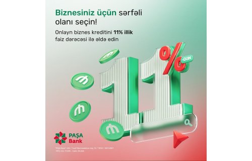 “PAŞA Bank”dan sahibkarlar üçün yeni endirimli biznes kredit kampaniyası!