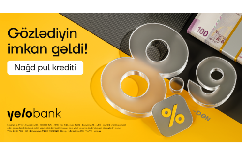 Yelo Bank-da kredit faizləri artıq 8.9%-dən başlayır!