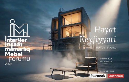 Ölkəmizdə &ldquo;İnteryer İnşaat Memarlıq Mebel Forumu&rdquo; keçiriləcək!