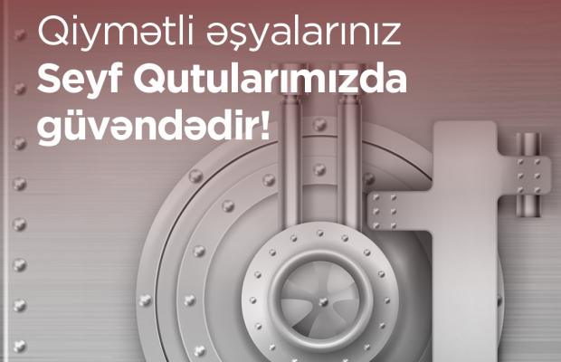 Ziraat Bank Azərbaycan “Seyf qutuları” xidmətinin əhatə dairəsini genişləndirir