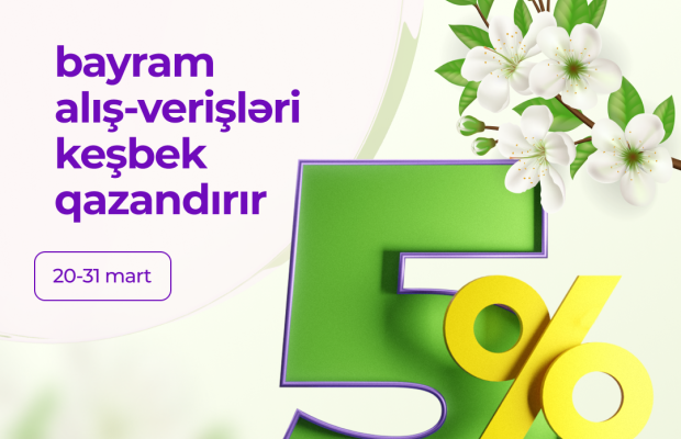 Azər Türk Bank-dan müştərilərinə bayram günlərində 5% cashback