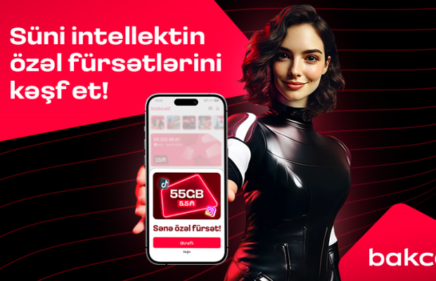"Bakcell" mobil tətbiqi süni intellekt dəstəkli təkliflər dövrünə keçir