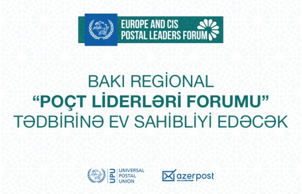 Bakıda Avropa və MDB Poçt Liderlərinin I Forumu keçiriləcək