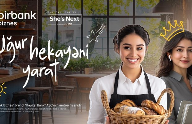 Birbank Biznes-dən xanım sahibkarlar üçün daha bir fürsət: “She’s Next” təşəbbüsünə qoşulun 15 000 AZN qazanmaq şansına sahib olun