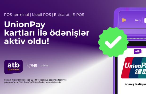 Azər Türk Bank UnionPay ödəniş sisteminə aid kartlar üzrə xidmətə başladı