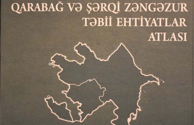 Qarabağ və Şərqi Zəngəzur Təbii Ehtiyatları Atlası təqdim olunub