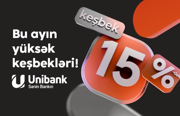 Unibank müştəriləri partnyorlardan 15 %-dək keşbek qazana bilərlər