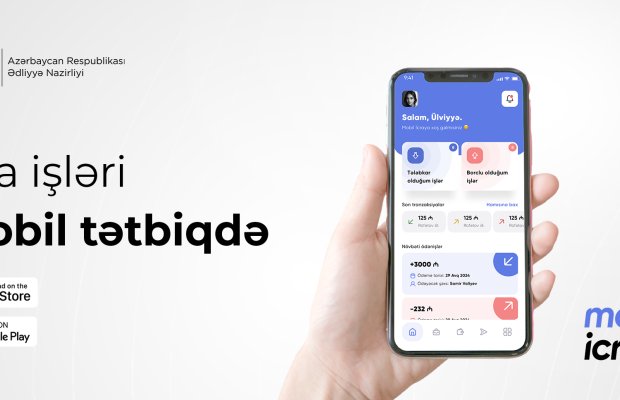 Ədliyyə Nazirliyi “Mobil icra” tətbiqini istifadəyə verdi