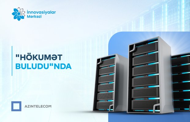 “ASAN xidmət”in İnnovasiyalar Mərkəzi İT sistemlərini “Hökumət buludu”na köçürüb