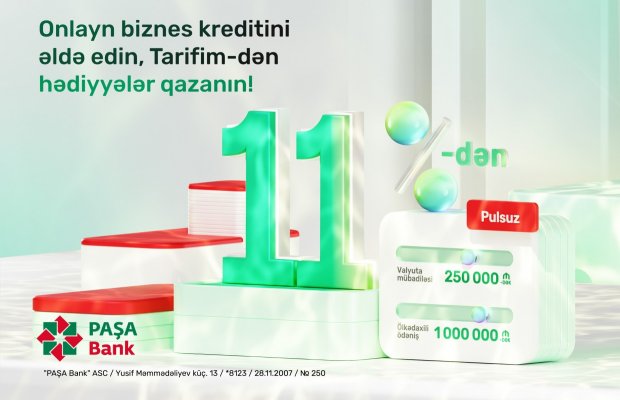 “PAŞA Bank”dan yeni kampaniya: Onlayn biznes krediti üzrə 1% endirim və “Tarifim”dən dəyərli hədiyyələr